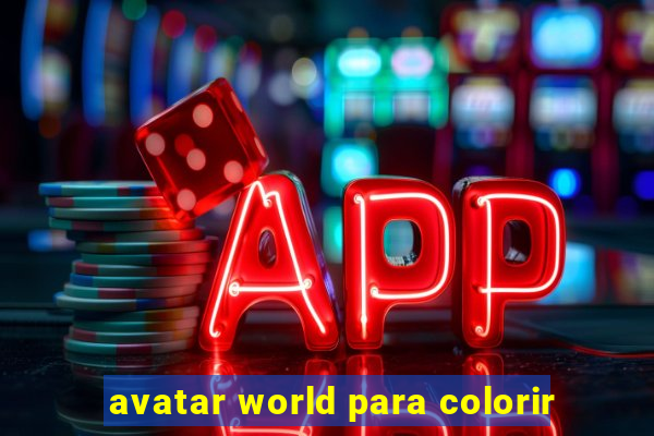 avatar world para colorir